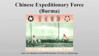 Chinese Expeditionary Force Burma [upl. by Eyllom631]