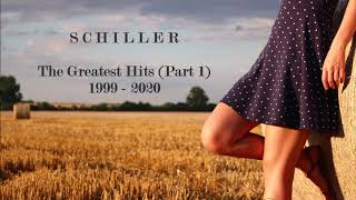 SCHILLER  THE GREATEST HITS PART 1 1999  2020 [upl. by Ydnelg]