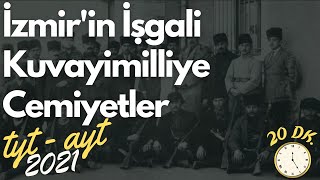 25 İzmirin İşgali  Kuvayimilliye  Cemiyetler  Mili Mücadele  AYT Tarih TYT Tarih 2023 [upl. by Thalassa926]