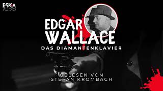 Edgar Wallace – Das Diamantenklavier Komplettes Weihnachtskrimi Hörbuch  MP3Download [upl. by Georgy460]