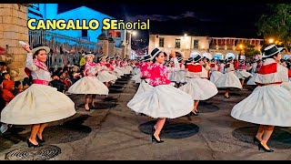 CANGALLO SEÑORIAL🥳CARNAVAL AYACUCHANO 2024🪈 APERTURA [upl. by Vania]