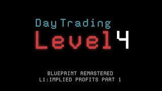 Blueprint Remastered L1 Implied Trading Odds Part 1 [upl. by Revart]