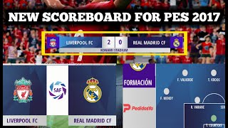 PES 2017 NEW SCOREBOARD [upl. by Thurnau411]