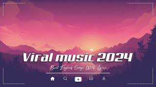 Viral songs latest  Top Songs Spotify 2024  Trending Tiktok songs 2024  Playlist Hits 2024 [upl. by Gora]