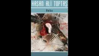 Hasan Ali Toptas  Heba [upl. by Ailsun]