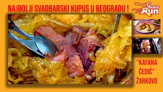 Gde jesti svadbarski kupus u Beogradu Ukusna jela  Kafana Čedić Žarkovo  Gastromaratonac [upl. by Trudey]