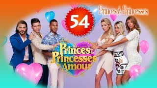 Les Princes et les Princesses de l’Amour Episode 54 HD [upl. by Ravel]