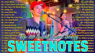 NONSTOP NEW PLAYLIST 2024💖SWEETNOTES MUSIC💖LOVE SONG MEDLEY💖SWEETNOTES LIVE live vl01 [upl. by Benzel686]