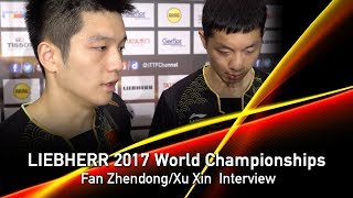 2017 World Championships  Interview Fan Zhendong amp Xu Xin [upl. by Eatnahs]