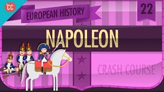 Napoleon Bonaparte Crash Course European History 22 [upl. by Eahsat]