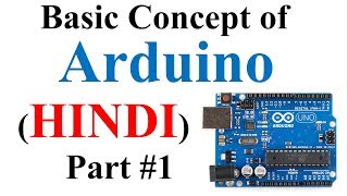 Basic concept of Arduino in Hindi  Arduino tutorials for beginners part 1 [upl. by Yelsnik]