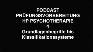 PODCAST PRÜFUNGSVORBEREITUNG HP PSYCHOTHERAPIE  4  Definitionen bis Klassifikationssysteme [upl. by Nella498]