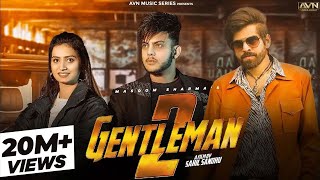 GENTLEMAN 2OFFICIAL VIDEOANKIT NARWALMASOOM SHARMAHARSH SANDHUNEW HARYANVI SONG 2023 [upl. by Austine]