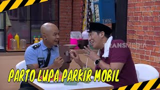 Ngakak Perkara Parto Lupa Parkir Mobil  LAPOR PAK BEST MOMENT 140224 [upl. by Lebama]