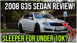 2008 G35 sedan review 300hp for under 10k [upl. by Jd]