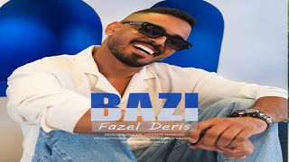 Fazel Deris – Bazi  فاضل دریس  بازی [upl. by Etteneg912]