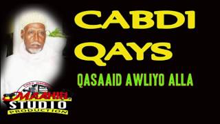 CABDI QAYS QASAAID AWLIYO ALLA [upl. by Hoye364]