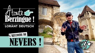 Lhistoire de NEVERS A Toute Berzingue [upl. by Johnna]