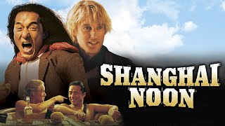 Shanghai Noon 2000 Movie  Jackie Chan Owen Wilson Lucy Liu  Shanghai Noon Movie Full FactsReview [upl. by Nakeber]