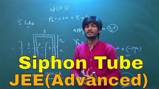 Siphon Tube  Very Important for JEEAdvanced  IIT JEE Problems  ByKartikey SirIIT BHU [upl. by Yauq]