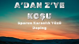 Sporun Karanlık Yüzü quotDopingquot [upl. by Gifferd387]