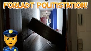 UDFORSKER FORLADT POLITISTATION [upl. by Pickar112]