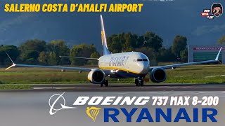 IRL Ryanair Boeing B737 MAX 8200 Takeoff amp Landing  Salerno Costa DAmalfi Airport [upl. by Nikola]