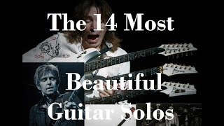 The Drunken Layman The 14 Most Beautiful Guitar Solos Ever [upl. by Ybhsa]