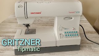 Gritzner Tipmatic 6152  DFT Nähmaschine  Vorstellung  Nähtinchen [upl. by Akerdnahs]