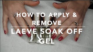 HOW TO APPLY AND REMOVE LaEve SOAK OFF GEL [upl. by Nitaf]