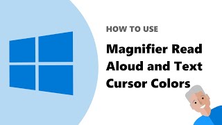 How to use Windows 10 Magnifier read aloud amp text cursor indicator [upl. by Lizbeth]