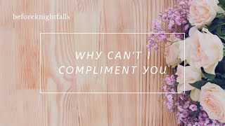 ASMR why cant i compliment you [upl. by Antonie]