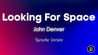 John Denver  Looking For Space Karaoke [upl. by Kort]