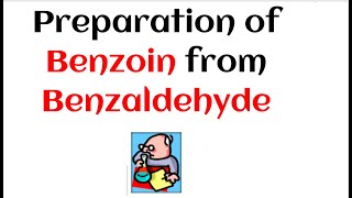 Preparation of Benzoin from Benzaldehyde [upl. by Yhtorod]