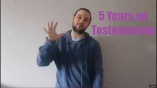 5 years on testosterone [upl. by Massarelli]