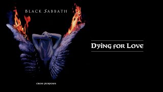 Black Sabbath  Dying for Love lyrics [upl. by Aeriell425]