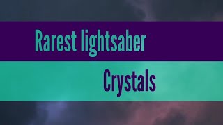 Rarest Lightsaber Crystals shorts [upl. by Oletta]