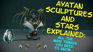 Warframe  Ayatan Sculptures amp Stars Explained  The main things you need to know [upl. by Fornof]