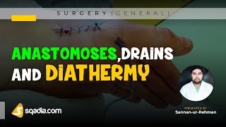 Anastomoses Drains and Diathermy  General Surgery Lecture  Doctors VLearning Platform [upl. by Adnamra]