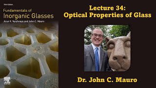 Optical Properties of Glass Lecture 34 Glass Science [upl. by Eissahc]