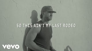 Riley Green  My Last Rodeo Lyric Video [upl. by Ayanad]