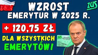 ⚡️PILNE DLA EMERYTÓW Wzrost emerytur w 2025 roku  12075 zł dla wszystkich emerytów Potwierdzone [upl. by Idoj]