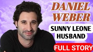 Sunny Leone Husband Biography  Daniel Weber [upl. by Roseann]