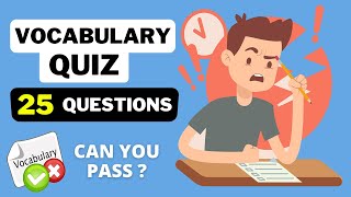 English Vocabulary Quiz  Intermediate Level B1  B2  25 Questions [upl. by Regni]