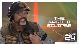 All Things Eclipse  The Pulse 24  Ep 22 [upl. by Varin]