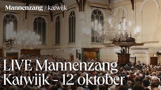 LIVE Mannenzang Katwijk  12 oktober [upl. by Anale398]