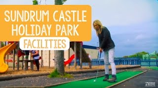 Facilities at Sundrum Castle Holiday Park [upl. by Ennayhs98]