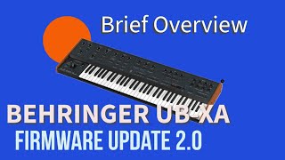 Behringer UBXa and UBXa D update 20  a brief overview [upl. by Francine328]