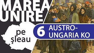 Românii și destrămarea Imperiului AustroUngar oct 1918  MAREA UNIRE PE ȘLEAU ep615 [upl. by Nnodnarb]