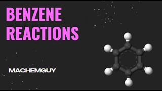 Reactions of Benzene 1 [upl. by Tlevesor]